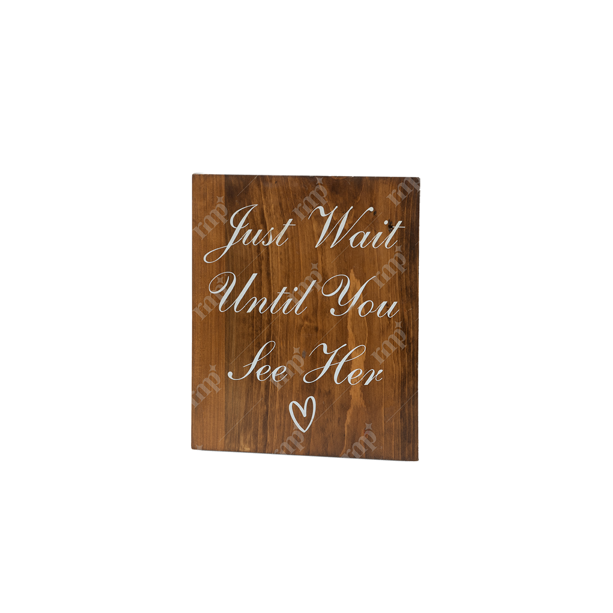 Just Wait Until You See Her Sign By Rent My Party - Wood Signage