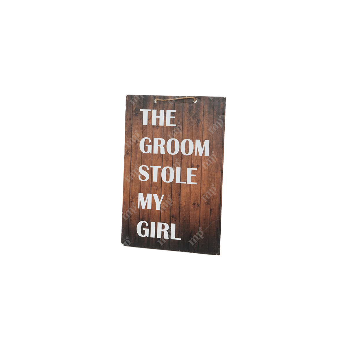 The Groom Stole My Girl Sign By Rent My Party - Wood Signage