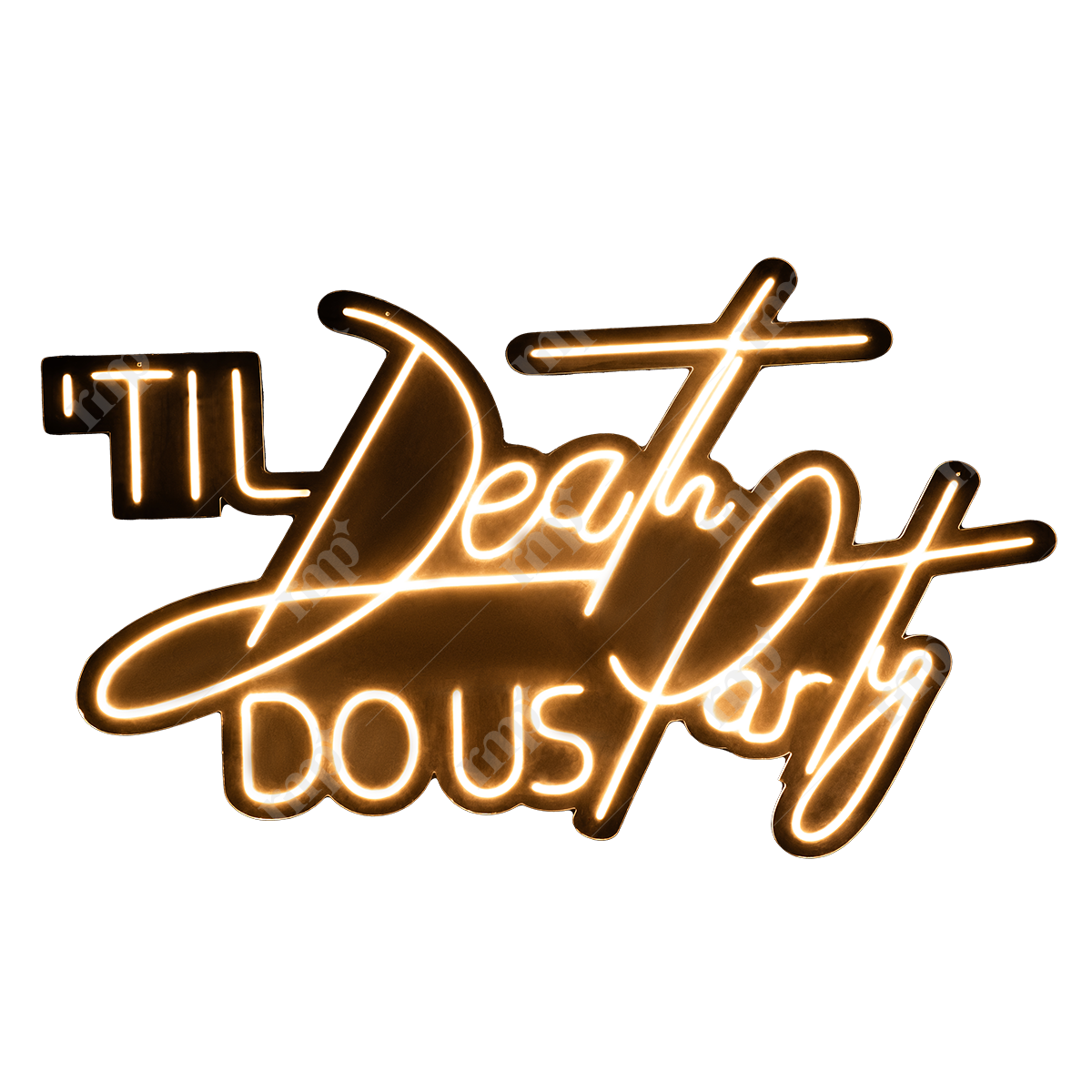 Till death do us party By Rent My Party - Neon Signs